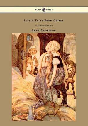 Little Tales From Grimm - Illustrated by Anne Anderson de Brothers Grimm