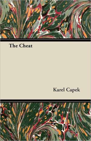 The Cheat de Karel Capek