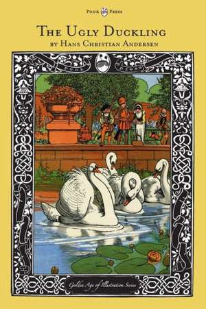 The Ugly Duckling - The Golden Age of Illustration Series de Hans Christian Andersen