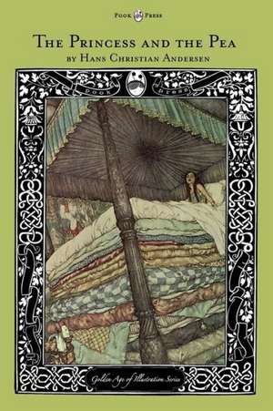 The Princess and the Pea - The Golden Age of Illustration Series de Hans Christian Andersen