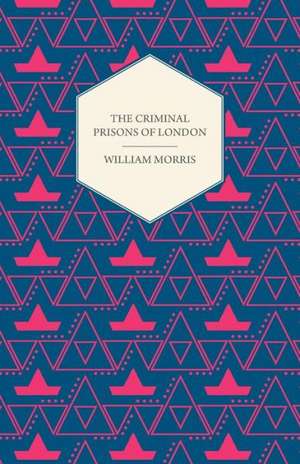 The Criminal Prisons of London de Henry Mayhew