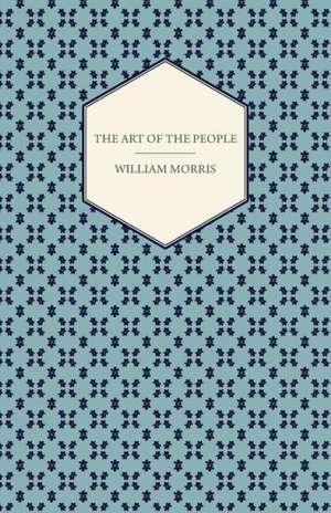 The Art of the People de William Morris