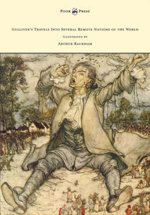 Gulliver's Travels Into Several Remote Nations of the World - Illustrated by Arthur Rackham de Jonathan Swift