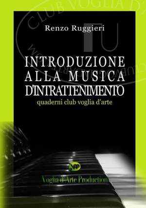 Introduzione Alla Musica D'Intrattenimento de Renzo Ruggieri