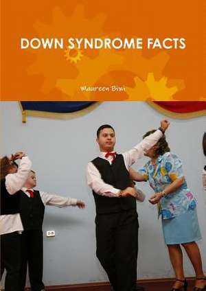 Down Syndrome Facts de Maureen Biwi