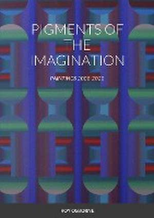 Pigments of the Imagination de Roy Osborne