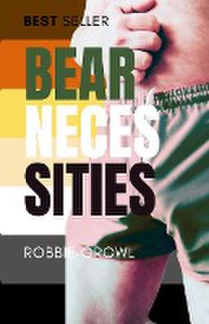 Bear Necessities de Robbie Growlr