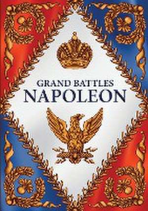 Grand Battles Napoleon de Drew Birkmyre