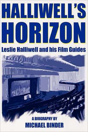 Halliwell's Horizon (Paperback) de Michael Binder