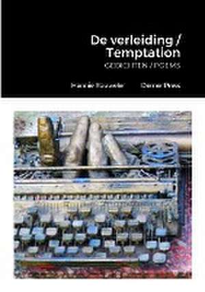 De verleiding / Temptation de Hannie Rouweler