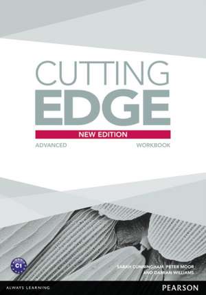 Cutting Edge Advanced New Edition Workbook without Key de Damian Williams