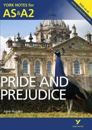 Pride and Prejudice: York Notes for AS & A2 de Jane Austen