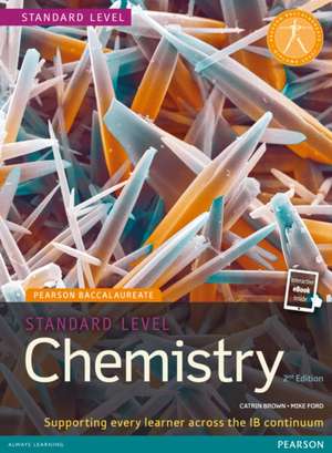 Standard Level Chemistry 2nd Edition Book + eBook de Catrin Brown