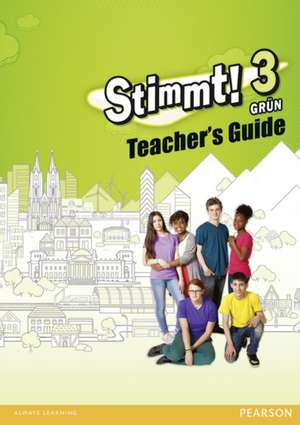 Stimmt! 3 Grun Teacher Guide