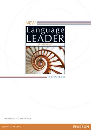 New Language Leader: Elementary Coursebook de Gareth Rees