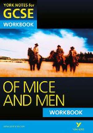 Of Mice and Men: York Notes for GCSE Workbook (Grades A*-G) de Mike Gould