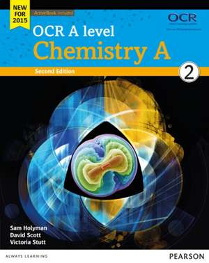 OCR A level Chemistry A Student Book 2 + ActiveBook de Dave Scott