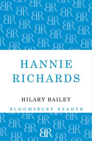 Hannie Richards de Hilary Bailey