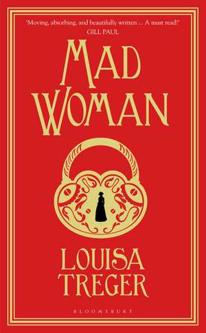 Madwoman de Louisa Treger