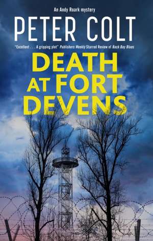 Death at Fort Devens de Peter Colt