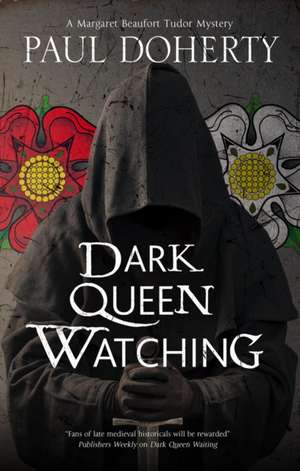 Doherty, P: Dark Queen Watching