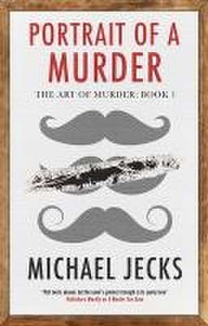 Portrait of a Murder de Michael Jecks