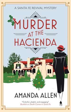 Allen, A: Murder at the Hacienda de Amanda Allen