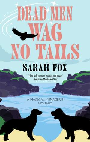 Dead Men Wag No Tails de Sarah Fox