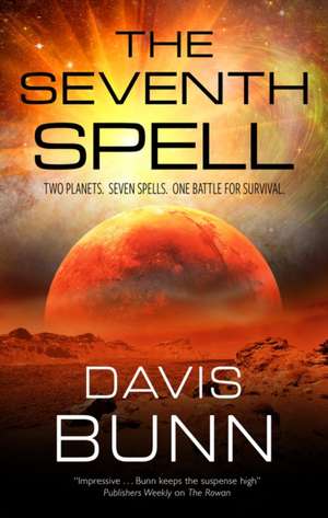 Seventh Spell de Davis Bunn