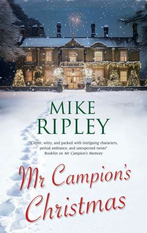 Mr Campion's Christmas de Mike Ripley