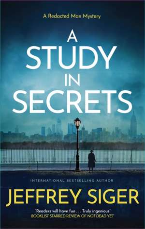 A Study in Secrets de Jeffrey Siger