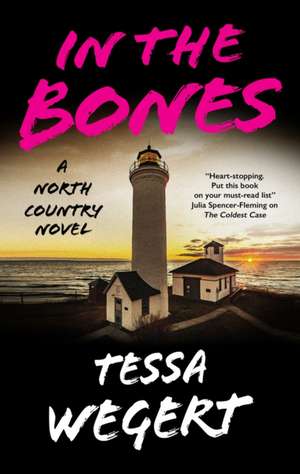In the Bones de Tessa Wegert