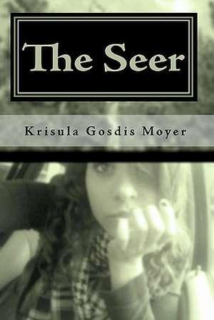 The Seer de Krisula Gosdis Moyer