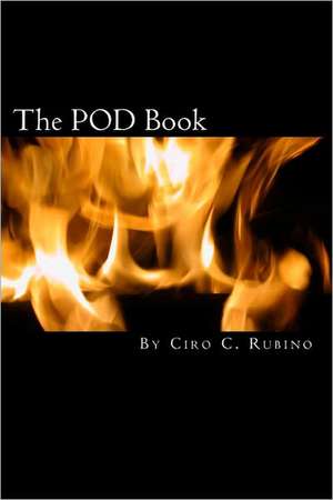 The Pod Book: Poets and Artists de MR Ciro C. Rubino