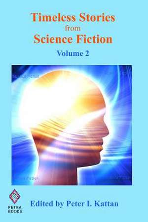 Timeless Stories from Science Fiction de Edited