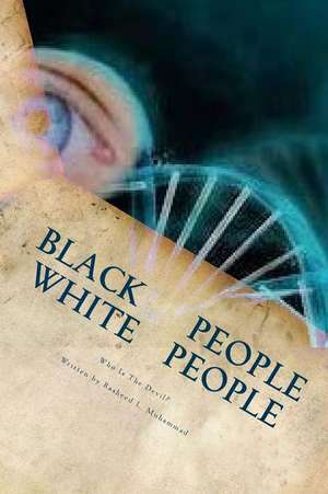 Black People White People de Rasheed L. Muhammad