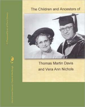 The Children and Ancestors of Thomas Martin Davis and Vera Ann Nichols: Davis...the Other Half of the Osmond Family de Alan &. Suzanne Osmond