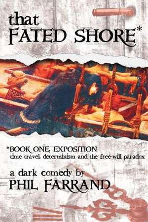 That Fated Shore de Phil Farrand