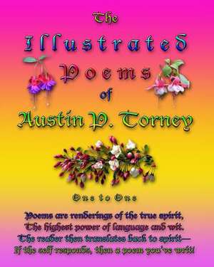 The Illustrated Poems of Austin P. Torney de Torney, Austin P.