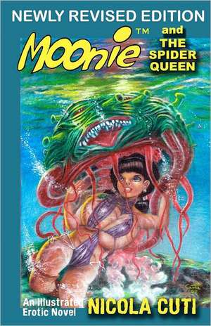 Moonie and the Spider Queen: Stories & Poems for Sharing de MR Nicola Cuti