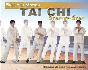 Tai Chi Step-By-Step de Madeleine Jennings