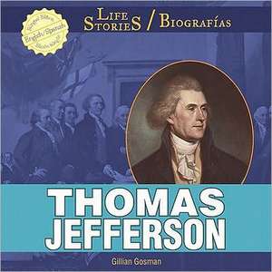 Thomas Jefferson de Gillian Gosman