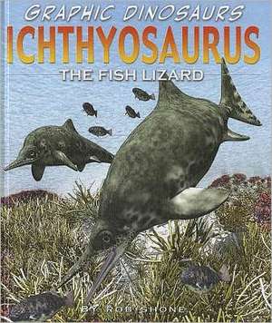 Ichthyosaurus: The Fish Lizard de Terry Riley