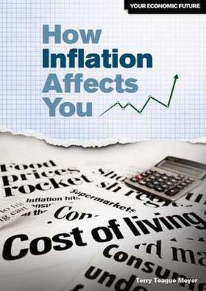 How Inflation Affects You de Terry Meyer