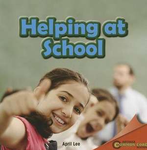 Helping at School de April Lee