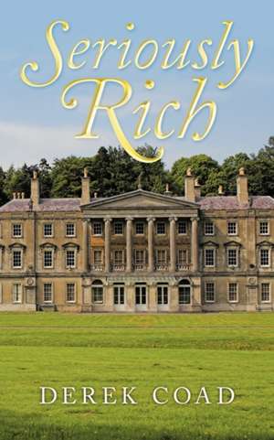 Seriously Rich de Derek Coad