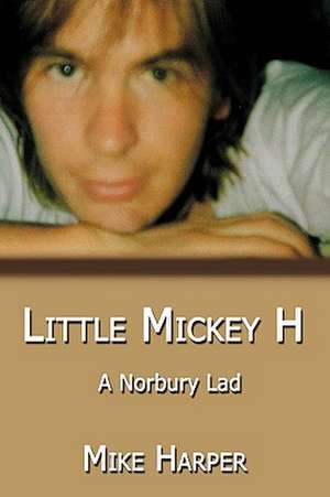 Little Mickey H de Mike Harper