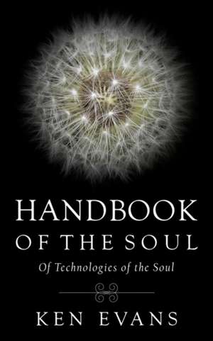 Handbook of the Soul de Ken Evans