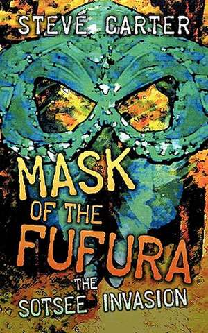 Mask of the Fufura de Steve Carter