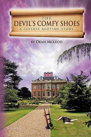 The Devil's Comfy Shoes de Dean McLeod